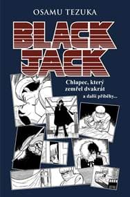 Black Jack: Chlapec, který zemřel dvakrát a další příběhy - Tezuka Osamu