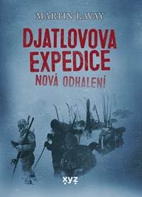 Djatlovova expedice: nová odhalení - Martin Lavay