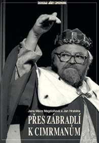 Přes Zábradlí k Cimrmanům - Milan Šimáček, Ing. Bc., Hraběta Jan, Jana Magdoňová