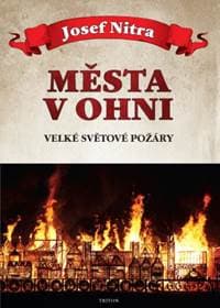 Města v ohni - Josef Nitra 1