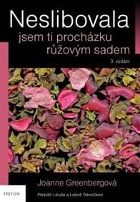Neslibovala jsem ti procházku růžovým sadem (3.vydání) - Joanne Greenbergová 1