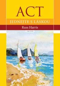 ACT - Jednejte s láskou - Russ Harris 1