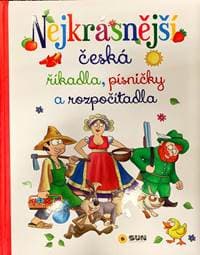 Nejkrásnější česká říkadla, písničky a rozpočítadla - autor neuvedený