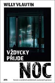 Vždycky přijde noc - Vlautin Willy 1
