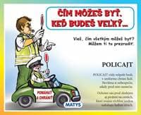 Čím môžeš byť, keď budeš veľký... - autor neuvedený