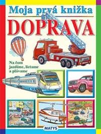 Moja prvá knižka – Doprava, 2. vydanie - Kolektív autorov 1
