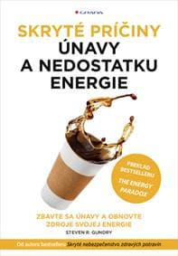 Skryté príčiny únavy a nedostatku energie - Steven R. Gundry 1