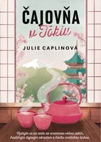Čajovňa v Tokiu - Julie Caplin 1
