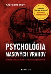 Psychológia masových vrahov - Andrej Drbohlav 1