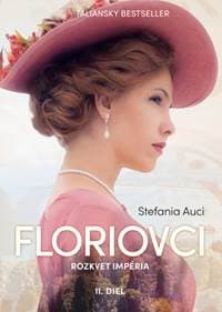 Floriovci Rozkvet impéria - Stefania Auciová 1