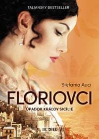 Floriovci: Úpadok kráľov Sicílie - III.diel - Auci Stefania