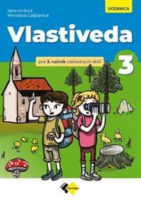 Vlastiveda pre 3. ročník ZŠ – učebnica - Krížová, Miroslava Gašparová Jana
