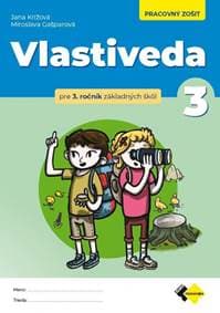 Vlastiveda pre 3.ročník ZŠ - PZ - Krížová, Miroslava Gašparová Jana