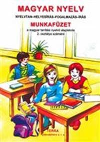 Magyar nyelv 2 - Munkafüzet - Fülöp Mária, Szilágyi Ferencné