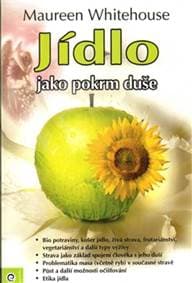 Jídlo jako pokrm duše - Maureen Whitehouse