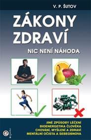 Zákony zdraví - Nic není náhoda - Šutov V. P. 1