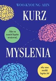 Kurz myslenia - Woo-Kyoung Ahn