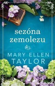Sezóna zemolezu - Taylor Mary Ellen 1