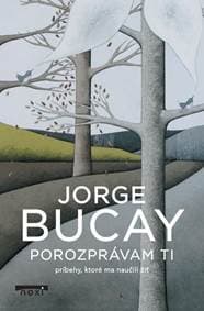 Porozprávam ti - Bucay Jorge
