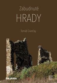 Zabudnuté hrady - Grančay Tomáš