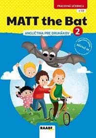 MATT the Bat 2 - angličtina pre druhákov + CD - pracovná učebnica - Kolektív autorov