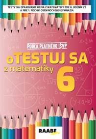 oTESTUJ SA z matematiky 6. ročník - Bodláková Silvia 1