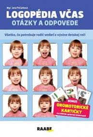 Logopédia včas - otázky a odpovede - Pečarková Jana