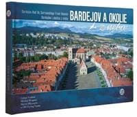 Bardejov a okolie z neba - Ľuboš Vyskoč, Michal Wagner, Maroš Mlynarič 1