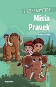 Strelka a Bystroš: Misia Pravek - Álvarez Blanca 1