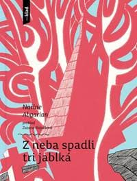 Z neba spadli tri jablká - Abgarian Narina