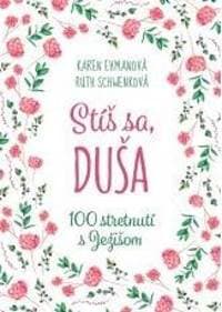 Stíš sa, duša - Ehmanová, Ruth Schwenková Karen 1