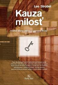 Kauza milosť - Strobel Lee 1