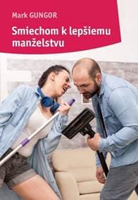 Smiechom k lepšiemu manželstvu - Gungor Mark