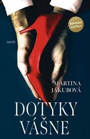 Dotyky vášne - nové vydanie - Jakubová Martina