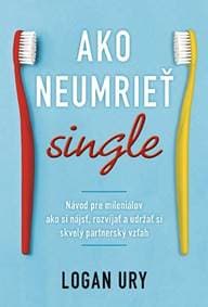 Ako neumrieť single - Ury Logan 1
