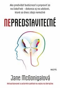 Nepredstaviteľné - McGonigalová Jane