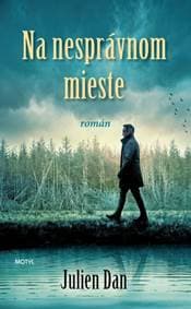 Na nesprávnom mieste - Dan Julien 1