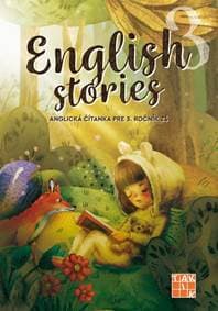 English stories - anglická čítanka pre 3. ročník - Kováčová Denisa