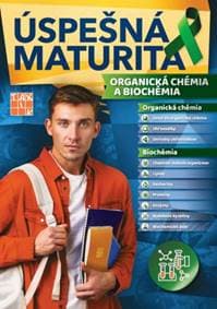 Úspešná maturita Organická chémia a Biochémia - Melník Miloslav