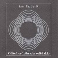 Viditeľnosť záhrady: veľké sklo - Ján Tazberík 1