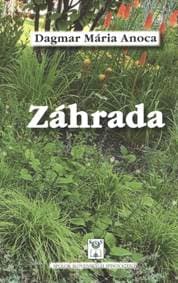 Záhrada - Anoca Dagmar Mária 1