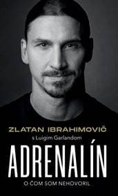 Zlatan Ibrahimovič – Adrenalín – O čom som nehovoril - Ibrahimovič,Luigi Garlando Zlatan 1