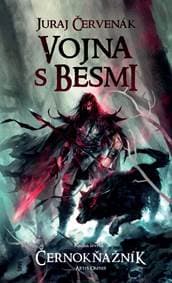 Vojna s besmi  (Černokňažník/Čierny Rogan 4) - Červenák Juraj 1