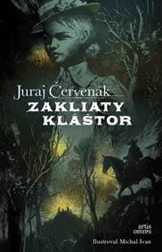 Zakliaty kláštor (Šarkanove poklady I.) - Červenák Juraj