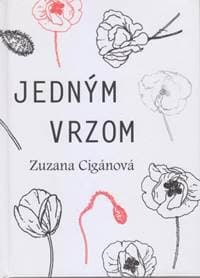 Jedným vrzom - Cigánová Zuzana