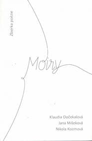 Moiry - Dočekalová Jana Mišeková, Nikol Kozmová Klaudia 1