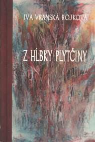 Z hĺbky plytčiny - Vránska Rojková Iva