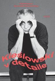 Kieślowski v detaile - Katarzyna Surmiak-Domańska 1