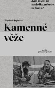 Kamenné věže - Wojciech Jagielski 1