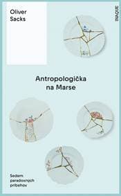 Antropologička na Marse - Oliver Sacks 1
